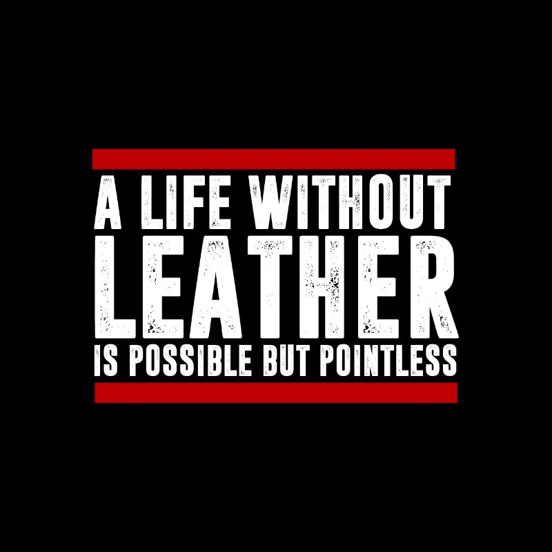Living with leather