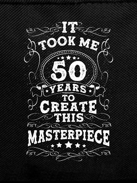 Took me 50 years