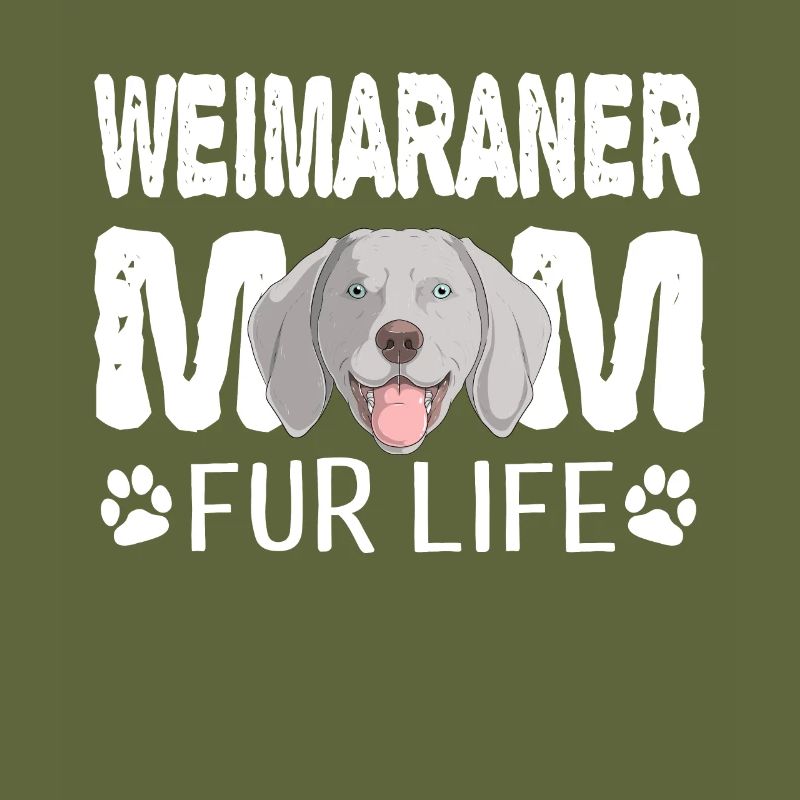 Weimaraner Mutter fürs Leben Dog Pun