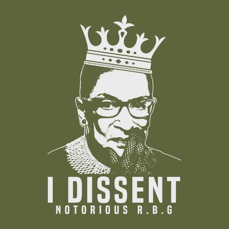 I Dissent RBG