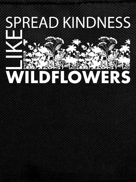 Spread Kindness Like Wildflowers