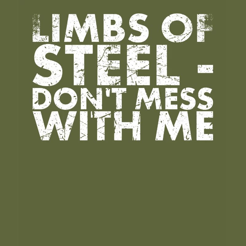 Steel limbs - Don't mess with me,
