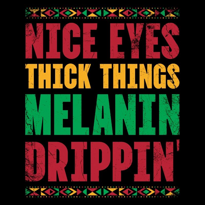 Beautiful Eyes Thick Things Melanin Drippin For Pride