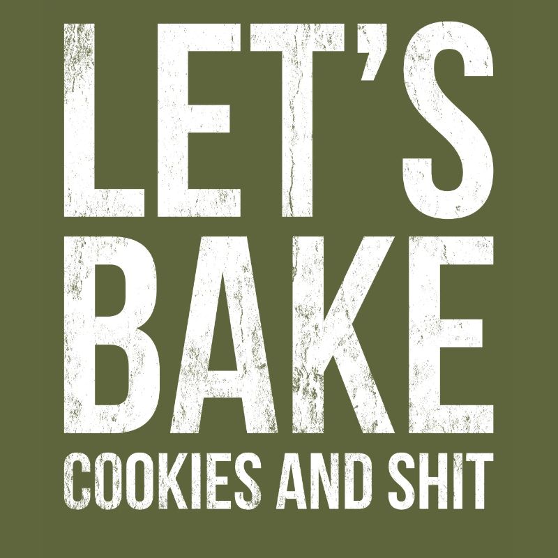 Lass Uns Kekse Backen Und Scheiße Für Bäcker Oder