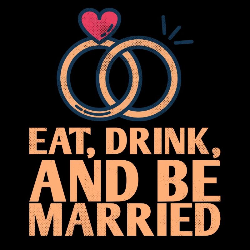 Eat, drink and be more married