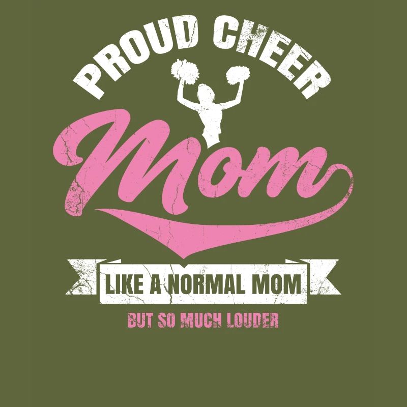 Proud Cheer Mom like a normal mom for