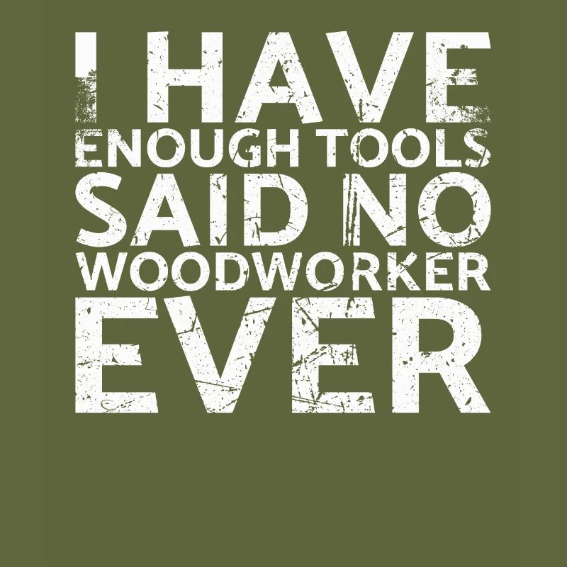 I have enough tools for which no
