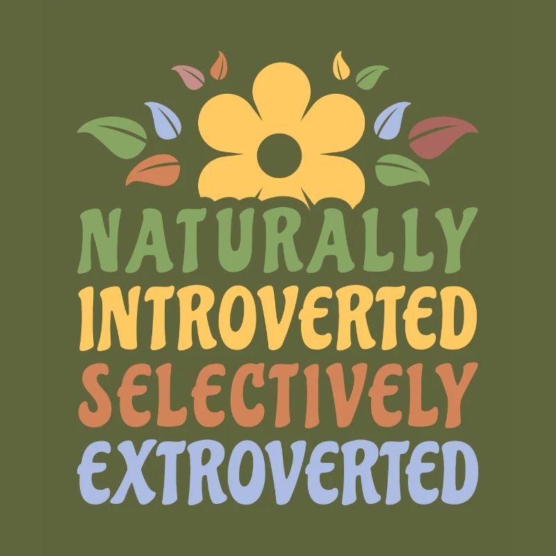 Naturally Introverted Selectively Extroverted