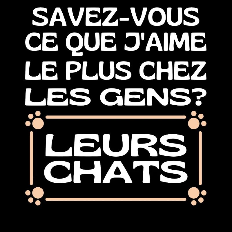 Savez-vous Ce Que Jaime Chez Les Gens Leurs Chats