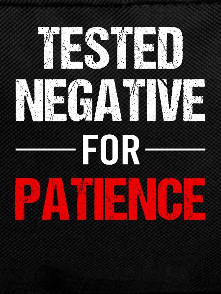Patience - A Virtue of Strength