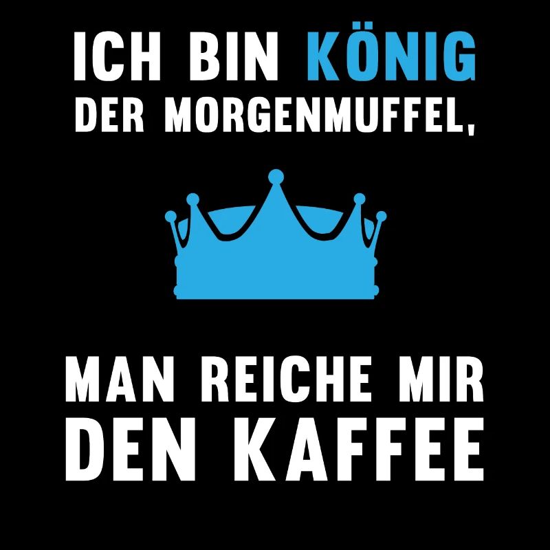 Morgenmuffel Kaffee-König Geschenkidee