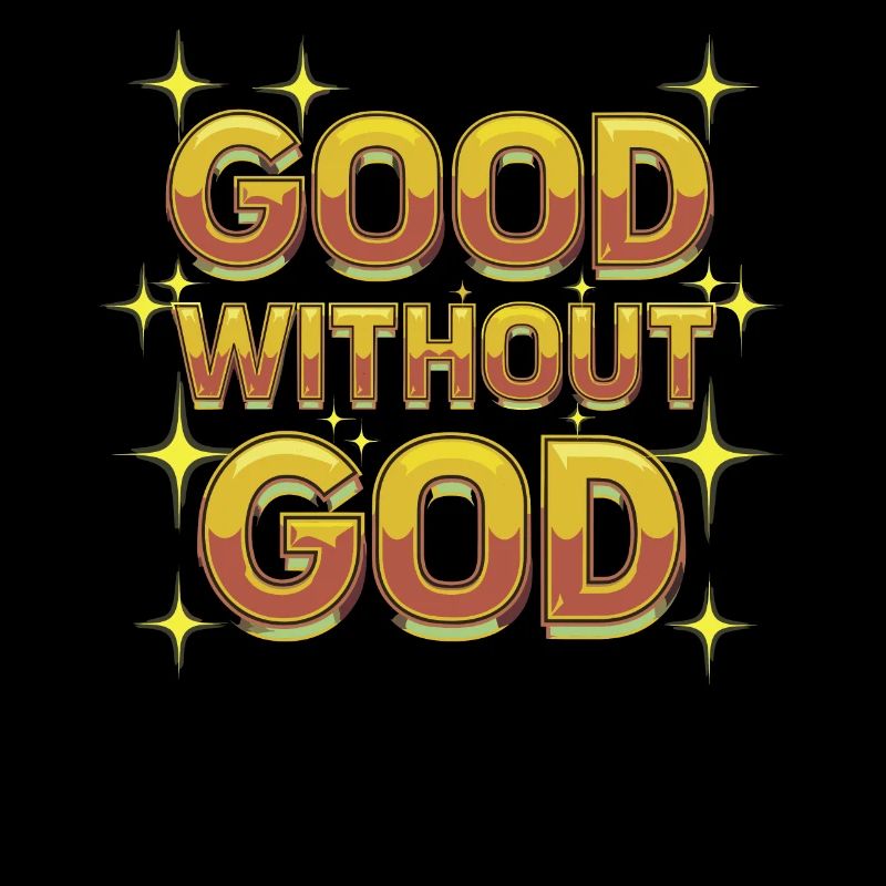 Atheist Atheism Good Without God