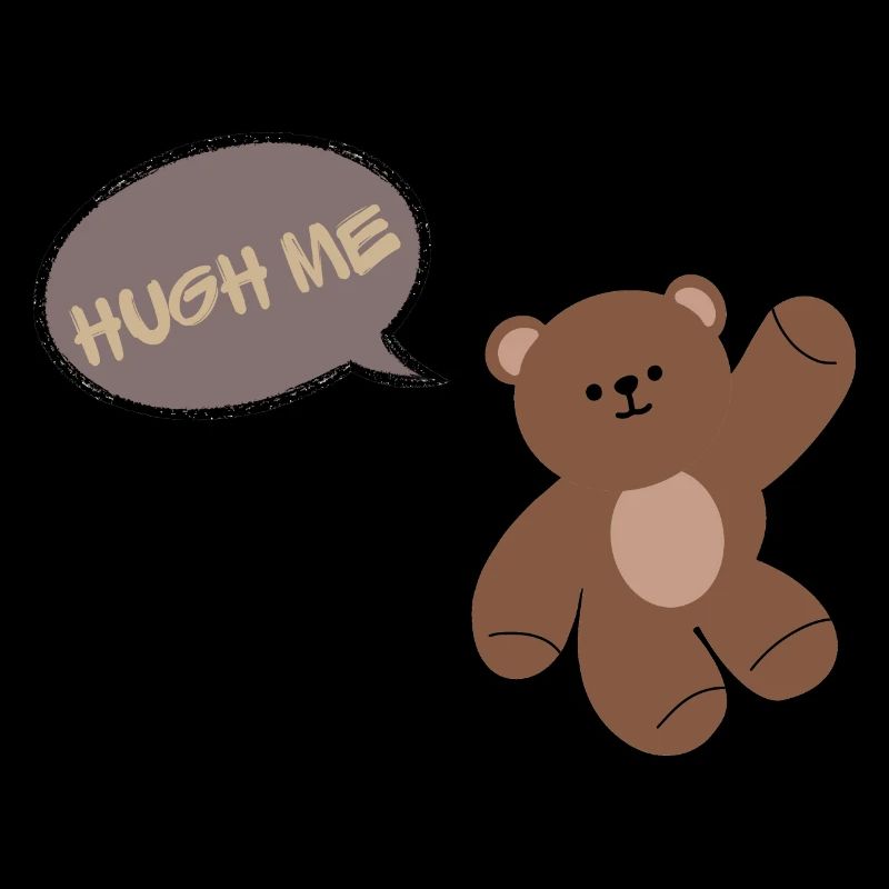 Hug me: Bear with an inscription