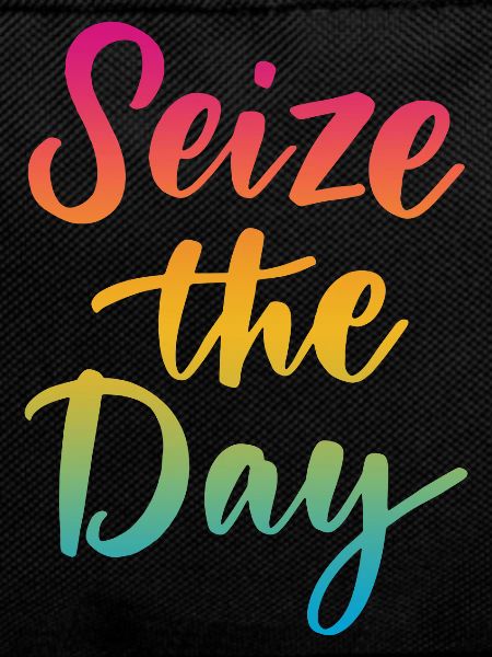 Seize The Day