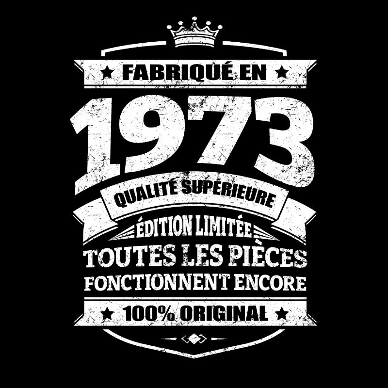 FABRIQUÉ EN 1973