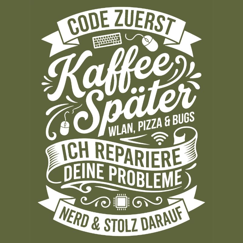 Code zuerst Kaffee Später