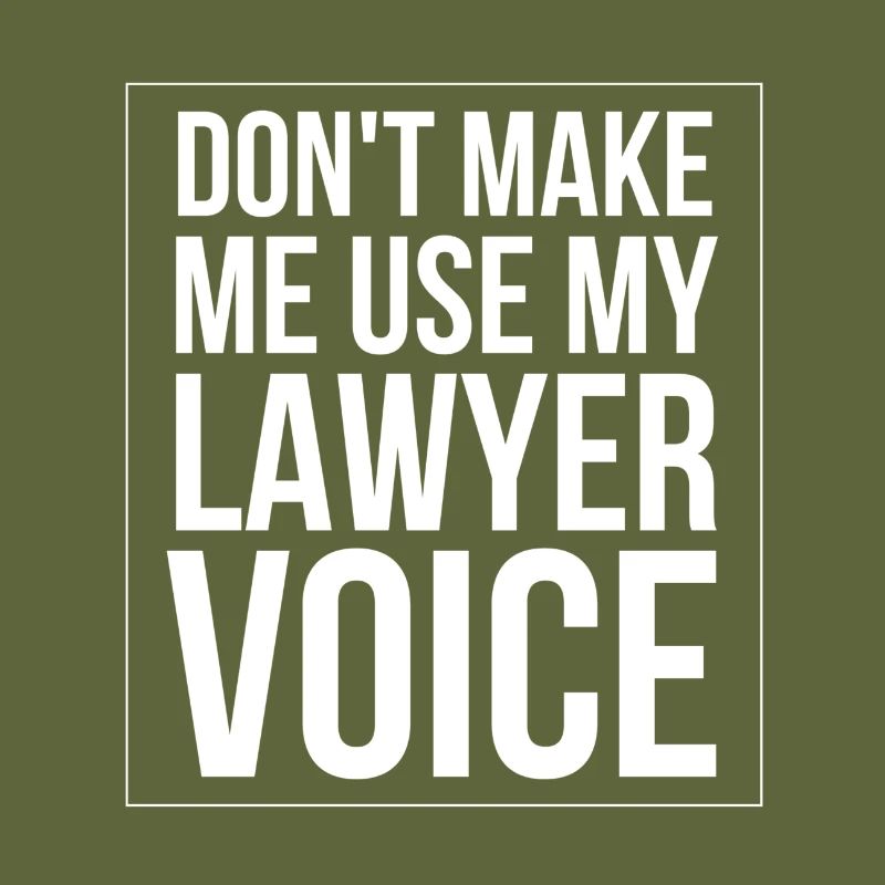 Ne me faites pas utiliser la voix de mon avocat