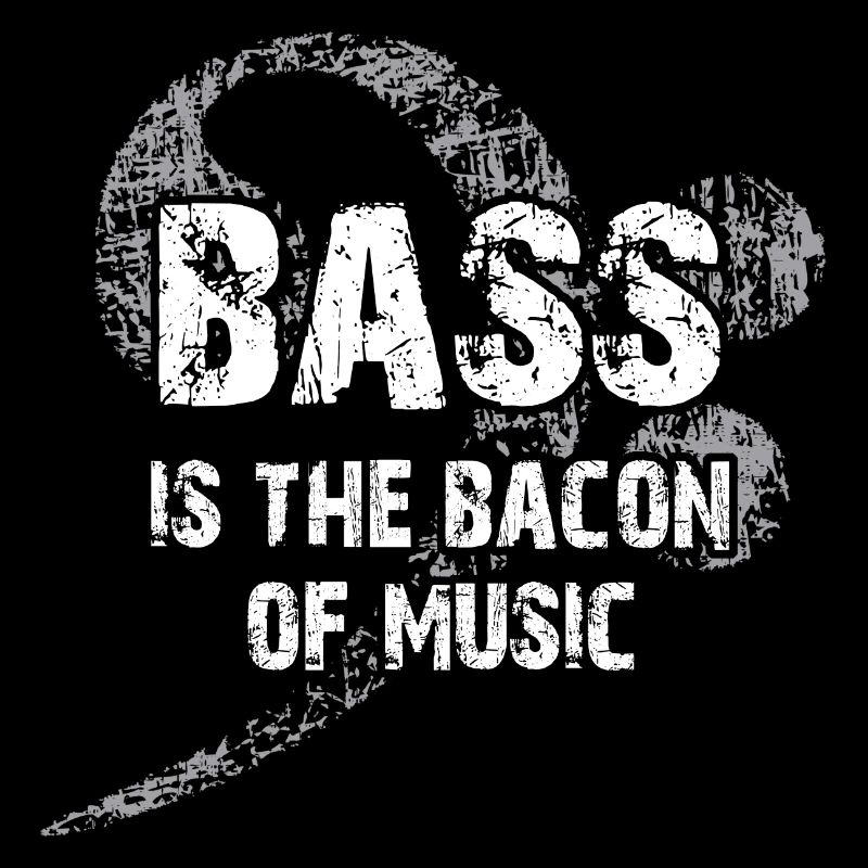 La basse est le bacon de la musique - Clef de basse