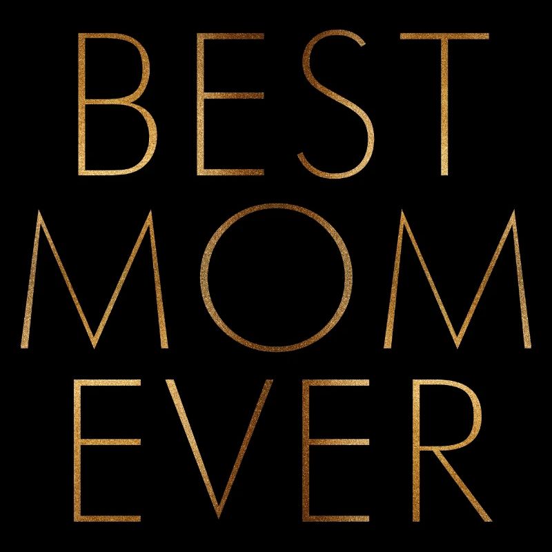 Best Mom Ever
