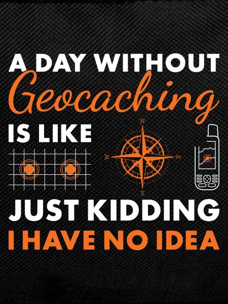 Geocacher A Day Without Geocaching