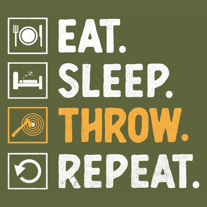 Eat Sleep Throw Repeat Axe Throwing Hatchet