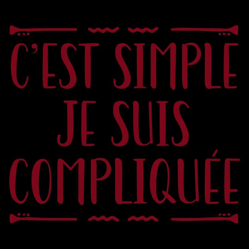 C'est Simple Je Suis Compliquée