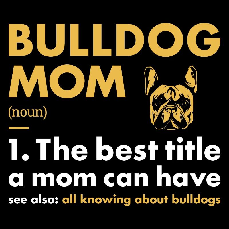 Définition de maman bouledogue
