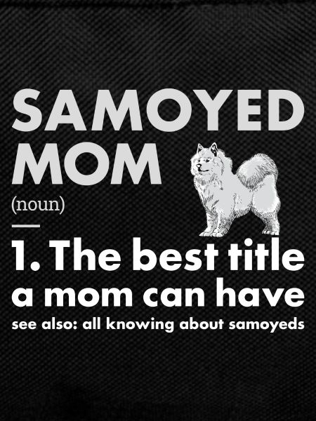 Samoyed Mom Definition