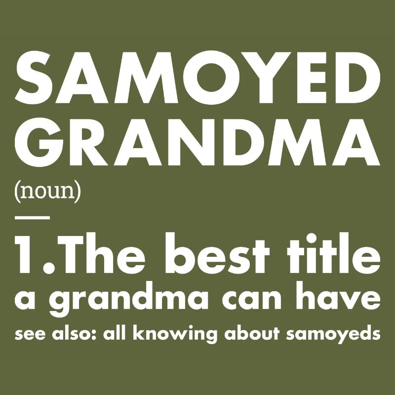 Définition de grand-mère Samoyède