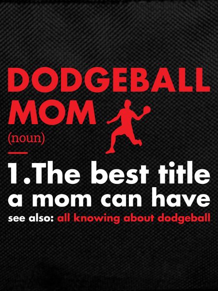 Sport Mom Definition Dodgeball