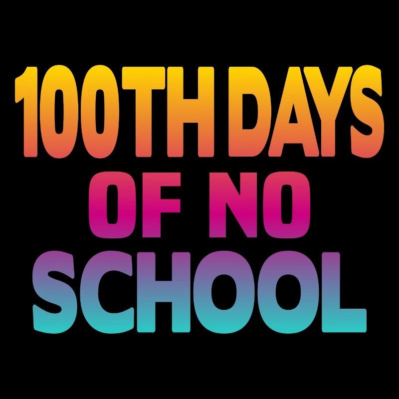 100th Days of No School