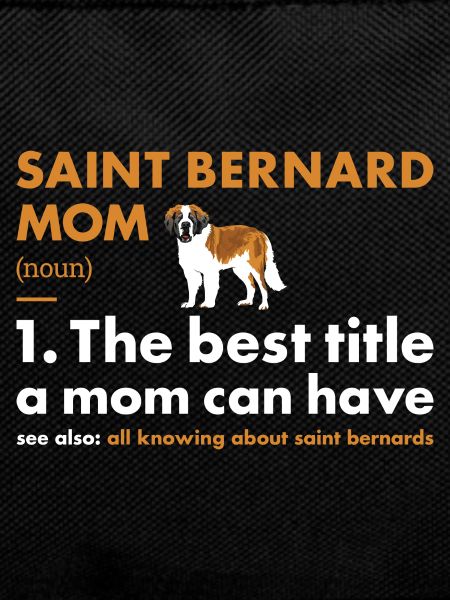 Saint Bernard Mom Definition