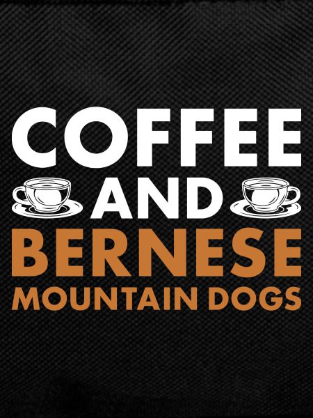 Coffee And Bernese Mountain Dog