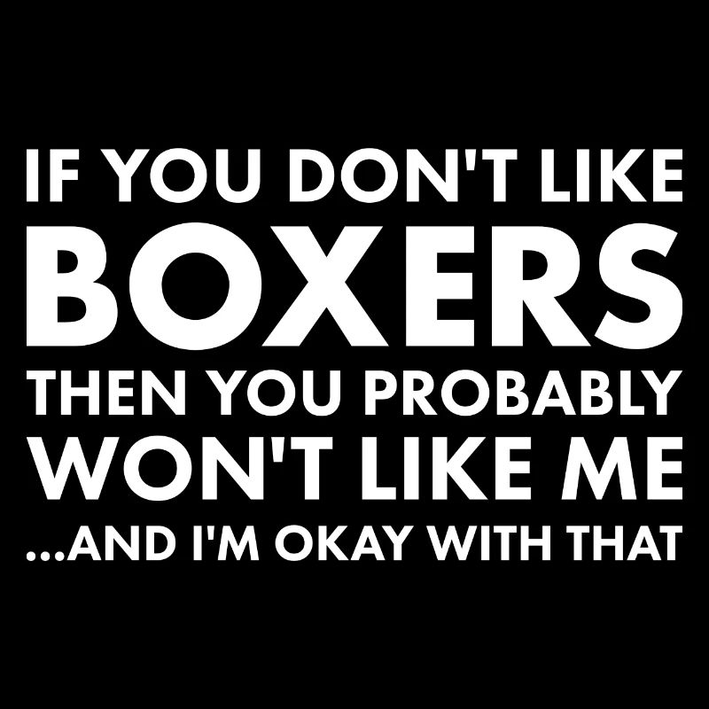 If You Don't Like Boxer