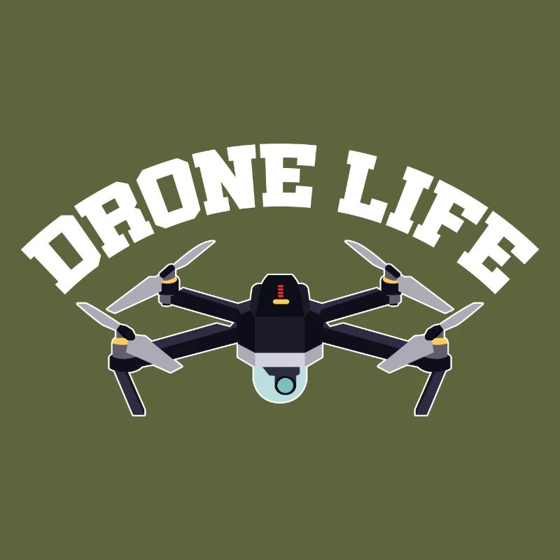 Drone Life Graphic Drone Flying Quadcopter Pilot R