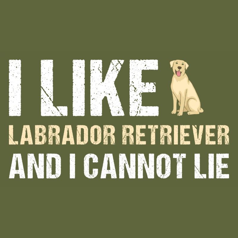 I Like Labrador Retriever And I Cannot Lie