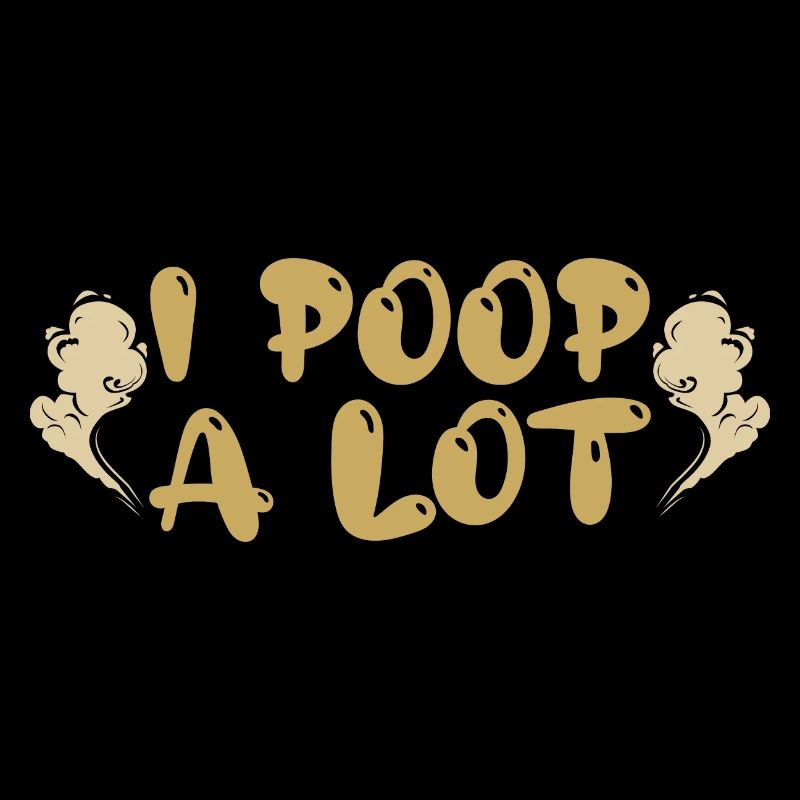 I pop a lot. Humor gift.