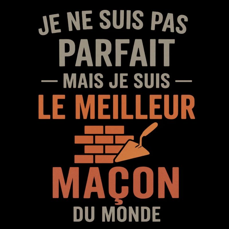 Le meilleur maçon du monde