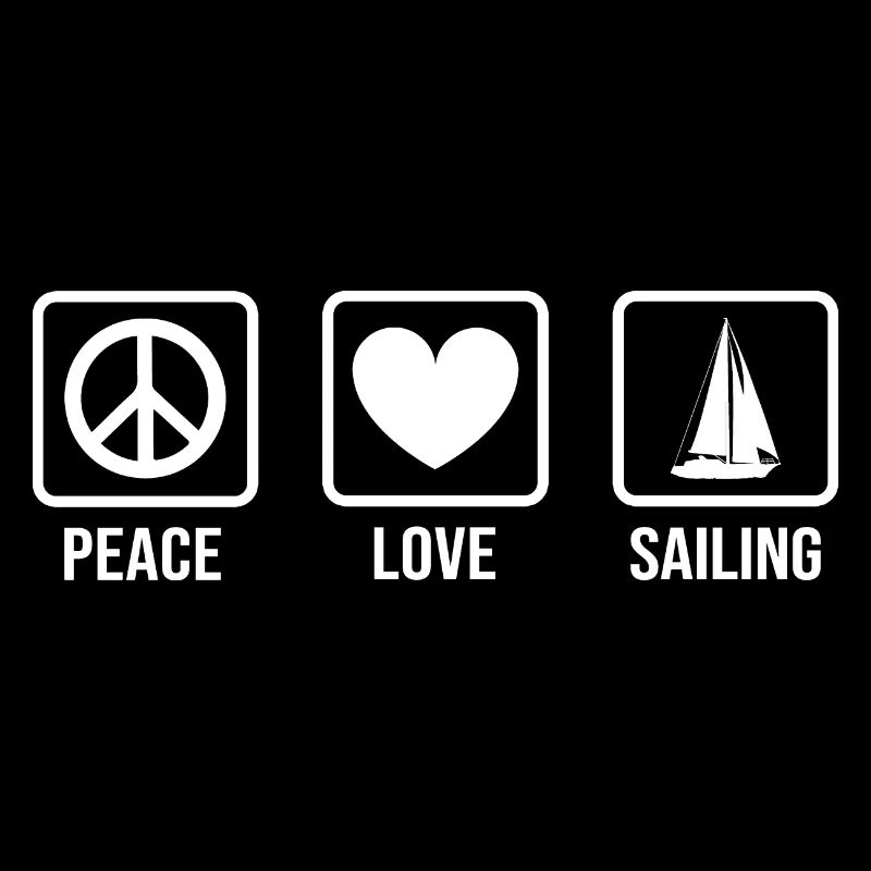 Peace Love Sailing Sailboat Sailor Captain Skipper