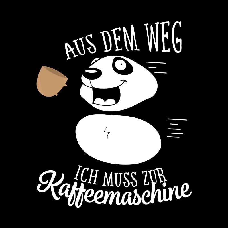 Panda Kaffee aus dem Weg ich brauch Kaffee
