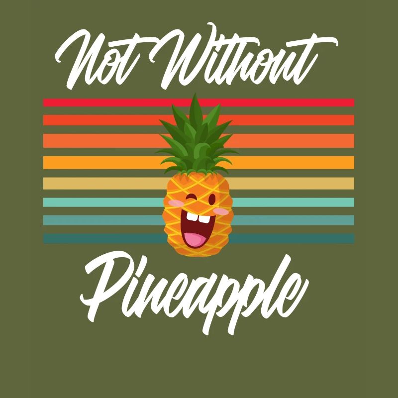 Not Without Pineapple