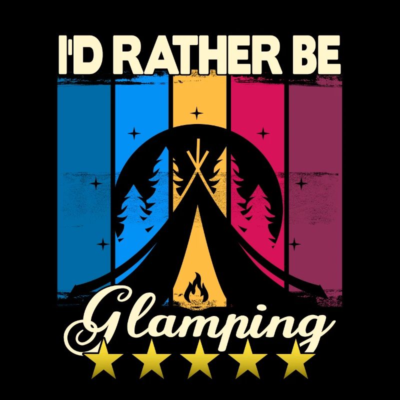 I'd rather be Glamping