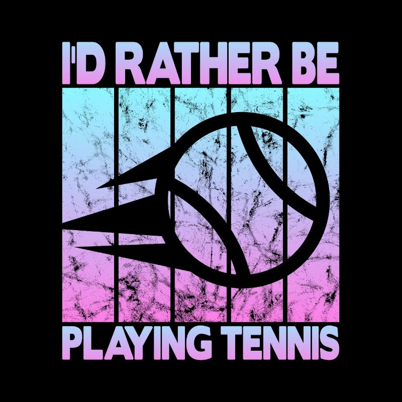 I'd rather be playing tennis