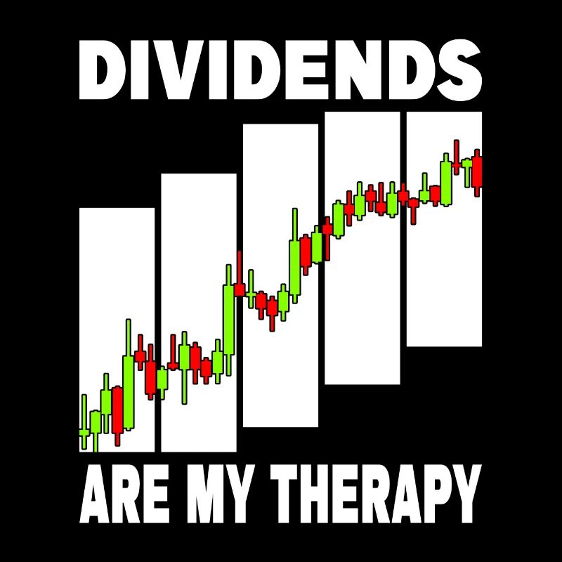 Dividends are my Therapy