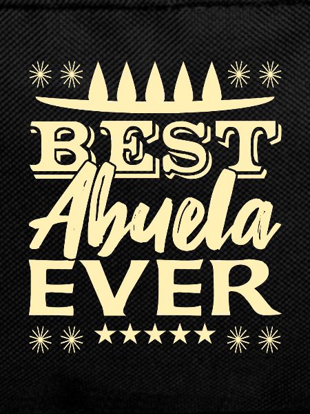 Best Abuela Ever