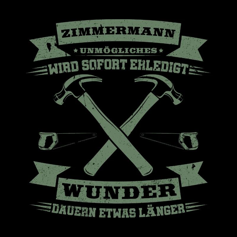 Zimmermann Unmögliches wird sofort erledigt