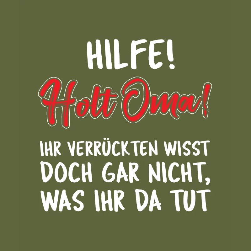Hilfe Holt Oma Enkelkinder Großmutter Spruch Witz