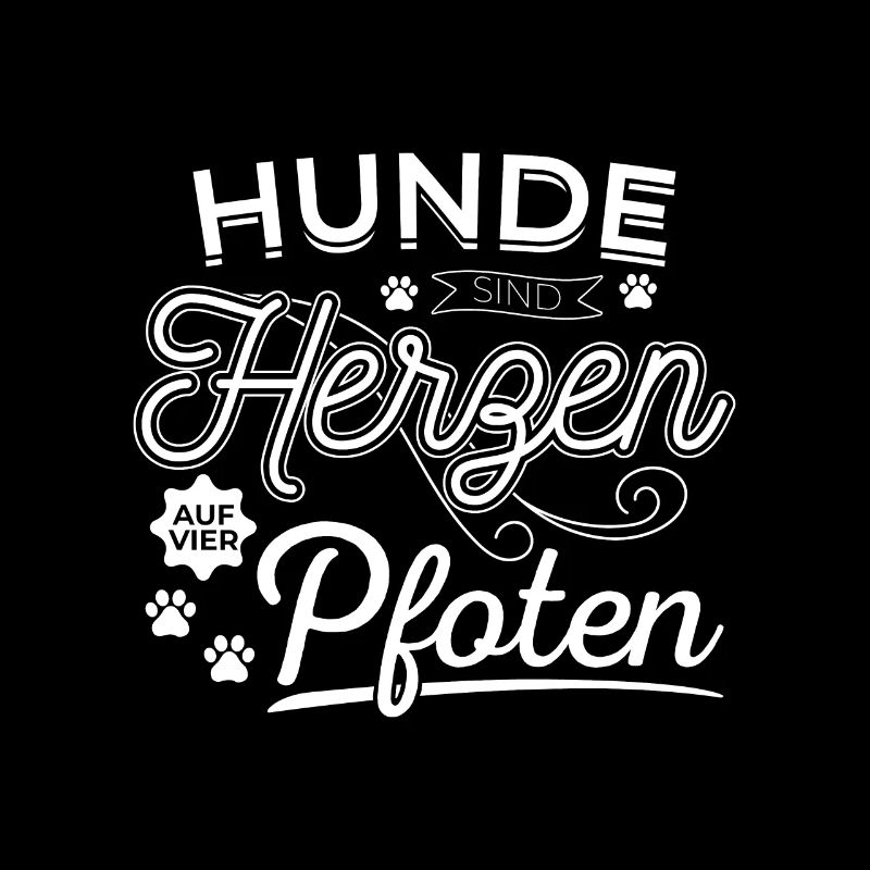 Hunde sind Herzen auf Vier Pfoten Hund Spruch