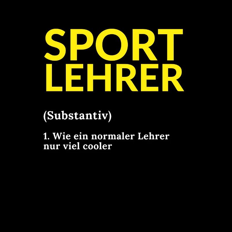 Sportlehrer Sport Lehrer Spruch Schule Geschenk