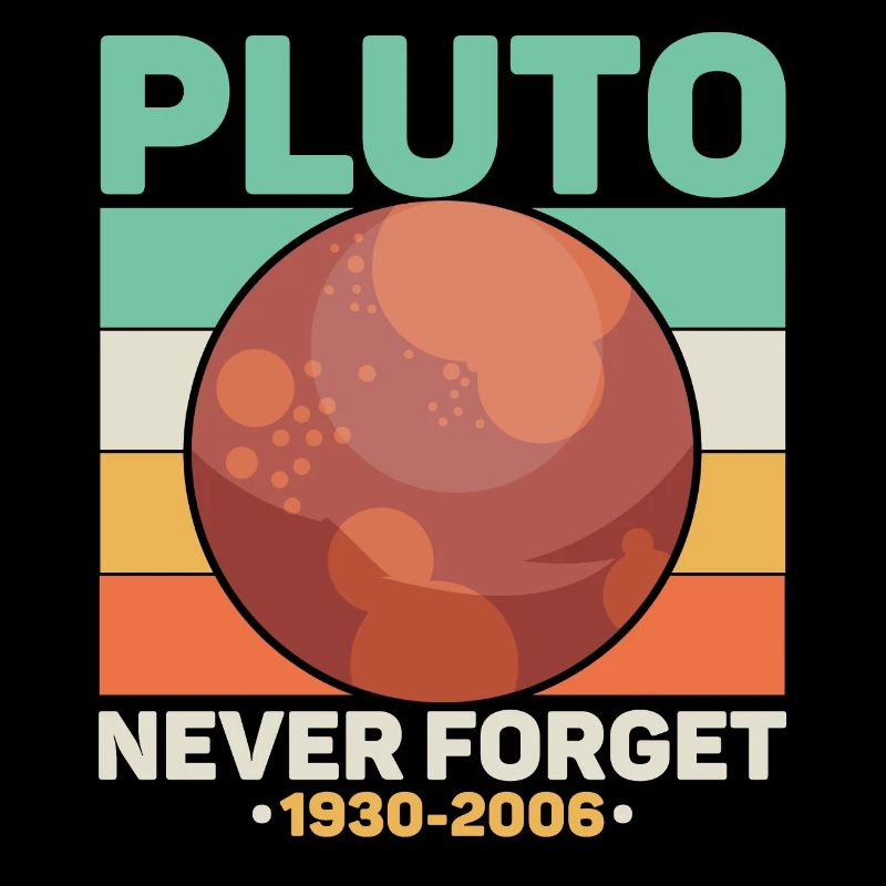 Pluto Never Forget Science Space Retro